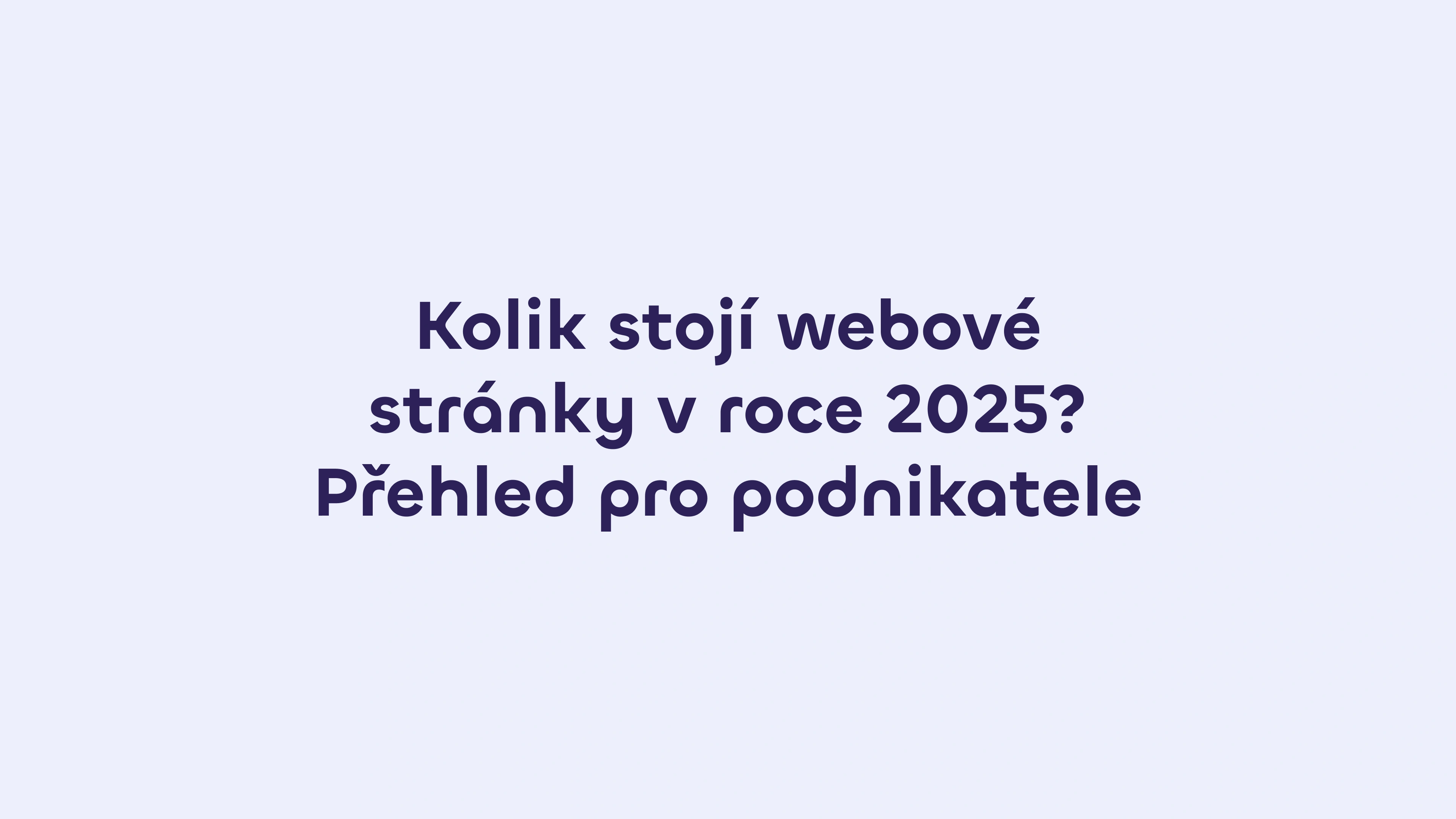 Kolik stojí webové stránky v roce 2025? Přehled pro podnikatele