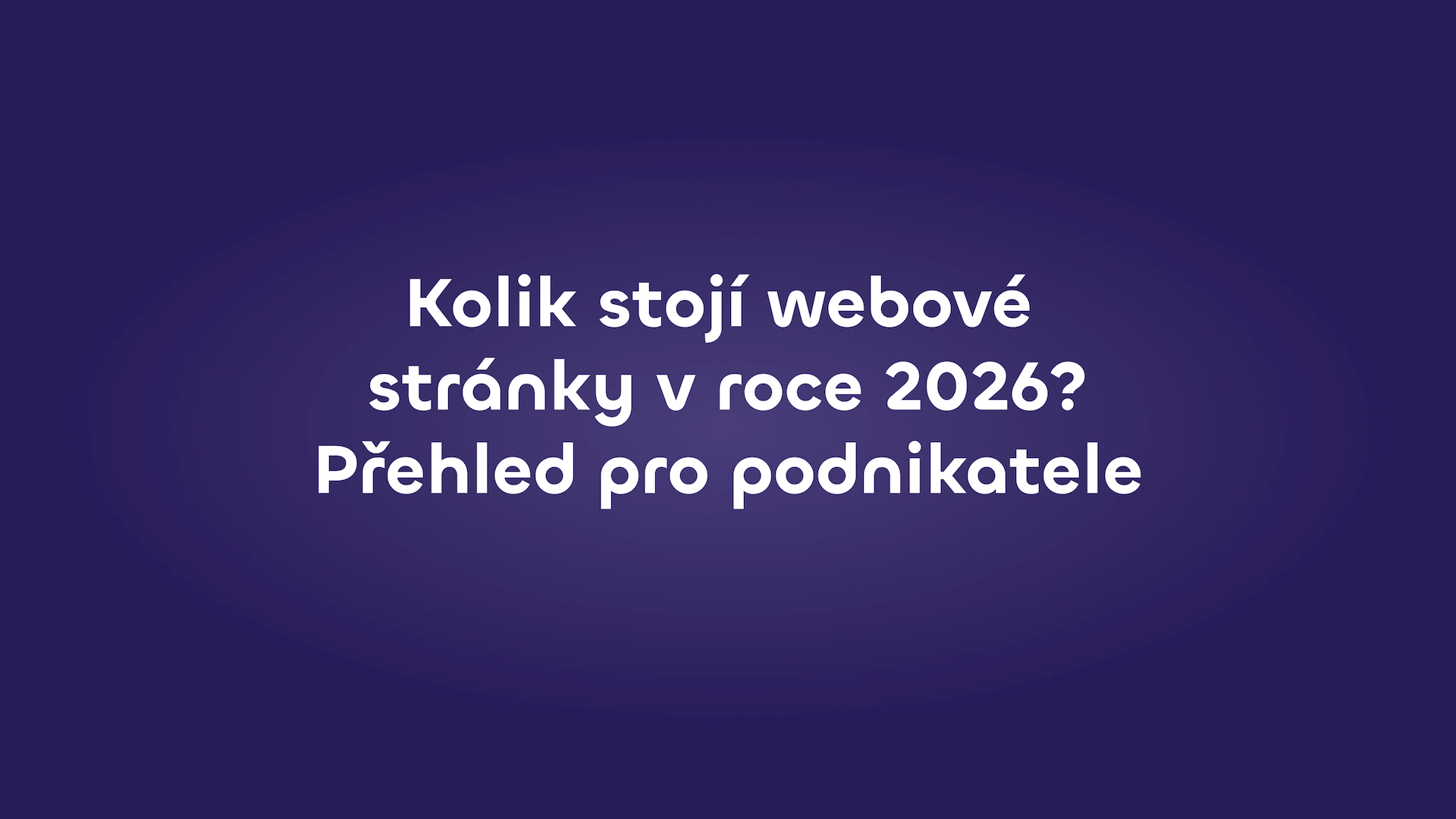 Kolik stojí webové stránky v roce 2026? Velký přehled cen a na co si dát pozor